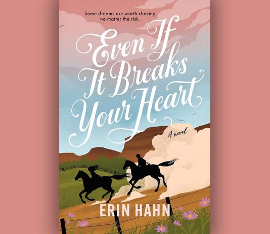 Recenzie: Even If It Breaks Your Heart de Erin Hahn