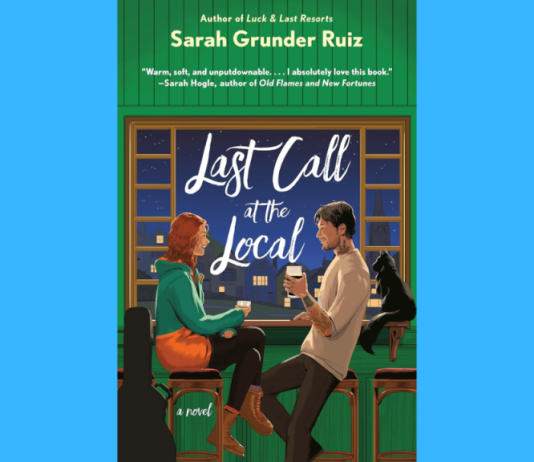Recenzie: Last Call at the Local de Sarah Grunder Ruiz